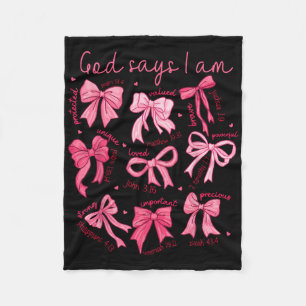 God Says I Am Coquette Bow Christian Women Bible V Fleece Blanket