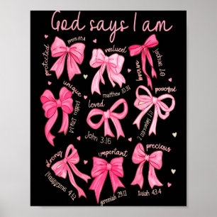 God Says I Am Coquette Bow Coquette Bow Fall Valen Poster