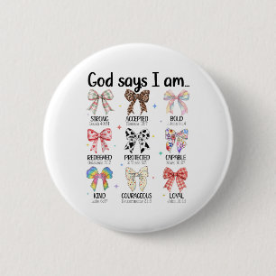 God Says I Am Coquette Bow Religious Christian Wom 6 Cm Round Badge