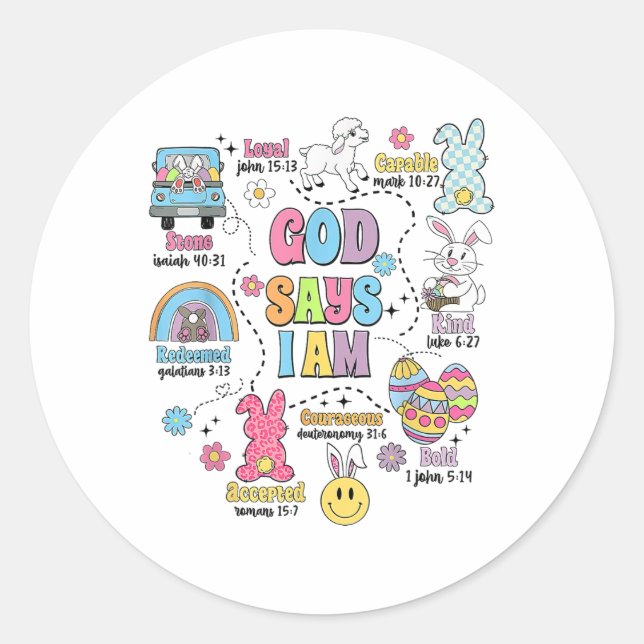 God Says I Am Easter  Classic Round Sticker (Front)