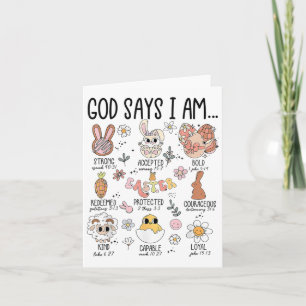 God Says I Am Easter Day Card