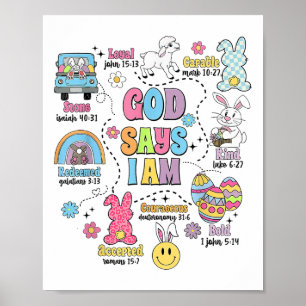 God Says I Am Easter Poster