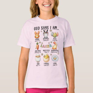 God Says I Am... Easter version T-Shirt