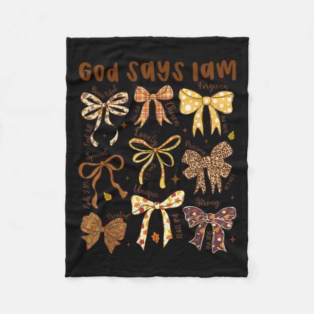 God Says I Am Fall Coquette Bow Thanksgiving Chris Fleece Blanket (Front)