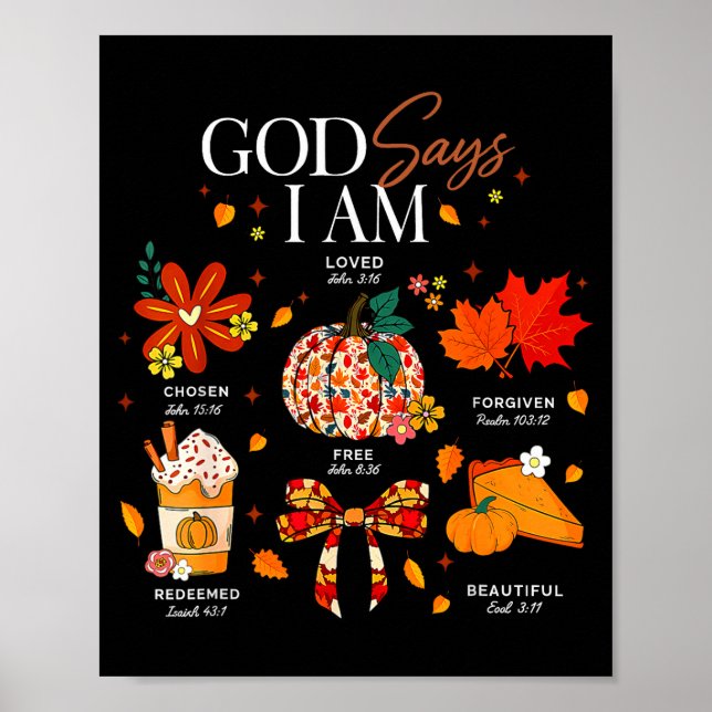 God Says I Am Fall Vibes Autumn Christian Women Me Poster (Front)