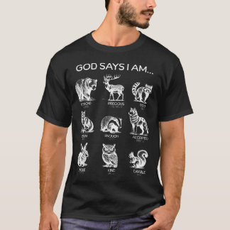 God Says I Am Forest Animals Bible Verse T-Shirt