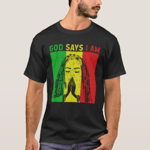 God says i am Locd rastafarian rasta dreadlocks 2 T-Shirt