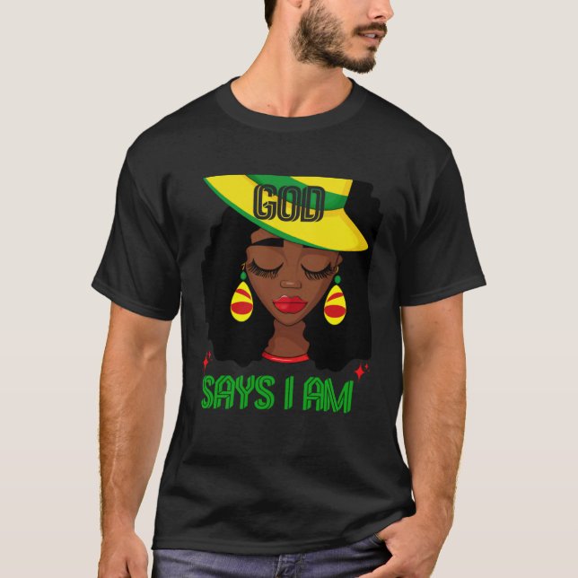 God Says I Am Melanin Woman Black Girl African Que T-Shirt (Front)