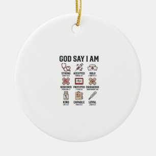 God Says I Am Nurse Faith Vintage Engraving Design Ceramic Ornament