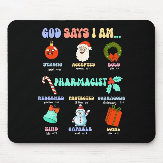 God Says I Am Pharmacist Christmas Pharmacy Tech C Mouse Pad (Front)