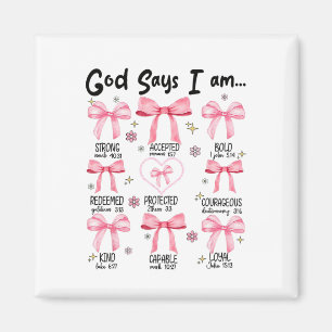 God Says I Am Pink Coquette Christian Jesus Happy  Magnet