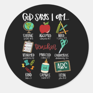 God Says I Am... Teacher First Day Of School Back Classic Round Sticker