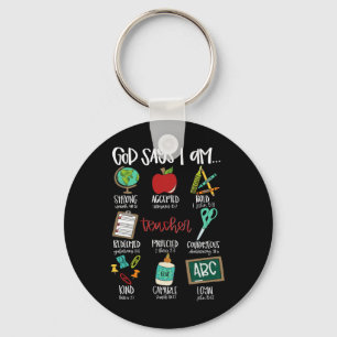 God Says I Am... Teacher First Day Of School Back Key Ring