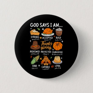 God Says I Am Thanksgiving Blessed Fall Leaves Chr 6 Cm Round Badge