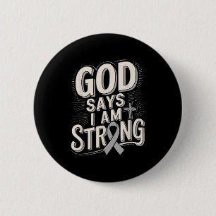 God Says Im Strong Survivor Diabetes Awareness 6 Cm Round Badge