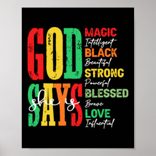 God Says She Is Magic Intelligent Black Beautiful Poster