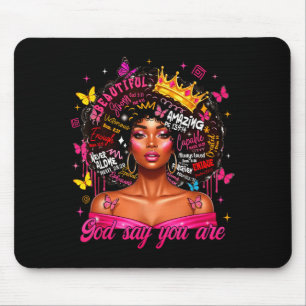 God Says You Are Afro Melanin Queen Christian Girl Mouse Pad