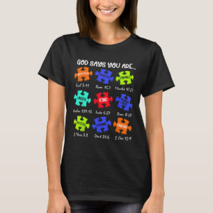 God Says You Are Autism Awareness Puzzle Be Kind C T-Shirt