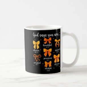 God Says You Are Christian Bible Coquette Bow Than Coffee Mug