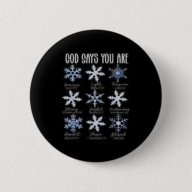 God Says You Are Christian Snowflake Christmas Bib 6 Cm Round Badge (Front)
