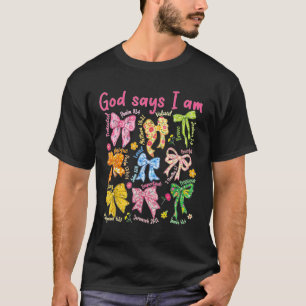God Says You Are Coquette Pink Bow Christian Bible T-Shirt