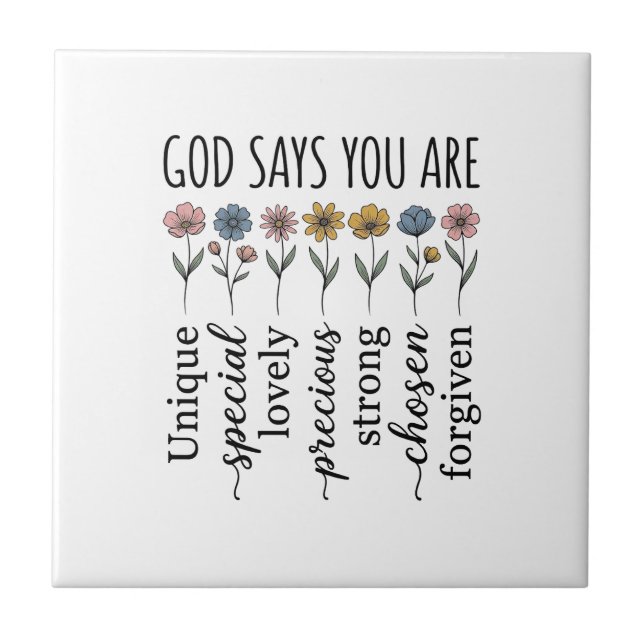 God Says You Are Floral Christian Vector Design_1 Ceramic Tile (Front)