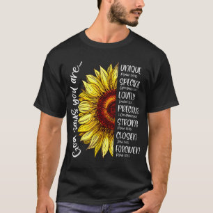God Says You Are Sunflower Christian Bible Verses  T-Shirt