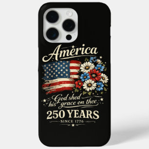 God Shed His Grace On Thee USA 250th Anniversary iPhone 15 Pro Max Case