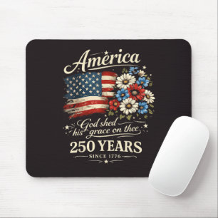 God Shed His Grace On Thee USA 250th Anniversary Mouse Pad