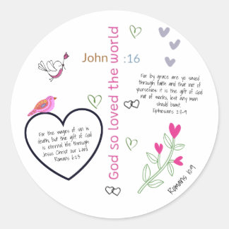 God so Loved the World Christian Shirt Classic Round Sticker