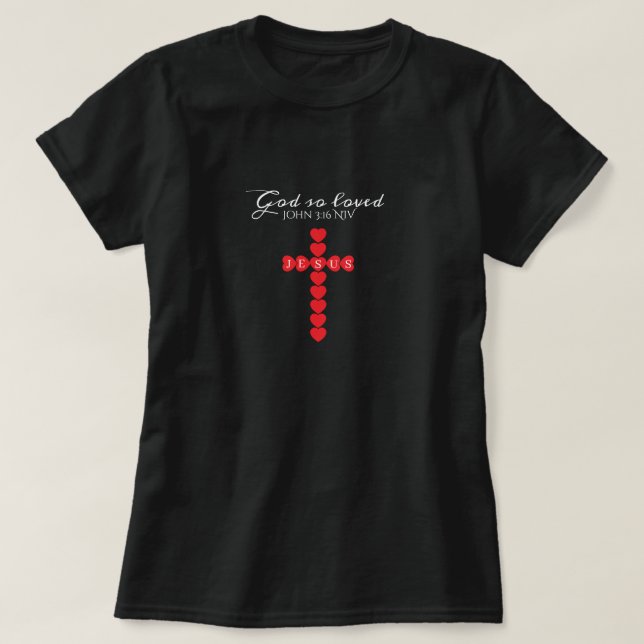 God So Loved the World Red Heart Cross Black T-Shirt (Design Front)