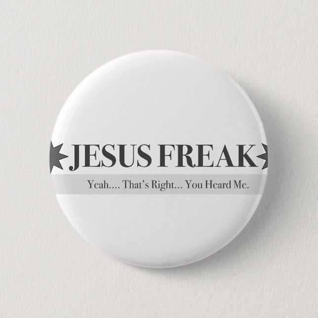 God Squad Jesus Freak 6 Cm Round Badge (Front)