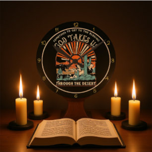 God Takes Us Through The Desert Graphic Round Clock