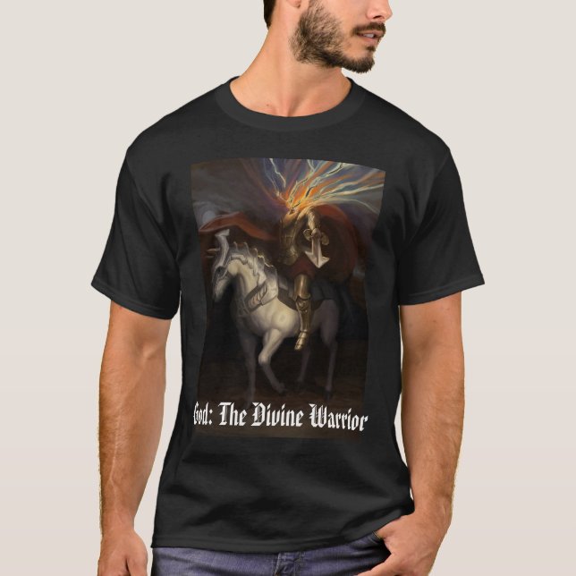 God: The Divine Warrior T-Shirt (Front)