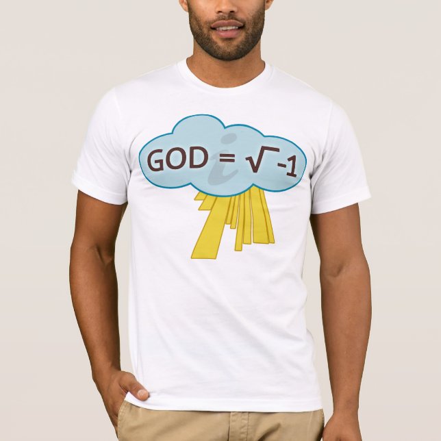 God = the Square Root of -1 Shirt (Front)