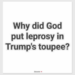 God Trump Leprosy-Toupee Hankamer Artjunkhaus Yum