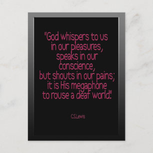 "God whispers to us ...."cs lewis Postcard