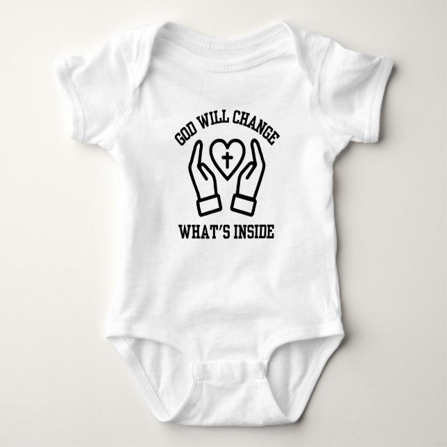 God Will Change What's Inside Unisex Baby Bodysuit (Front)
