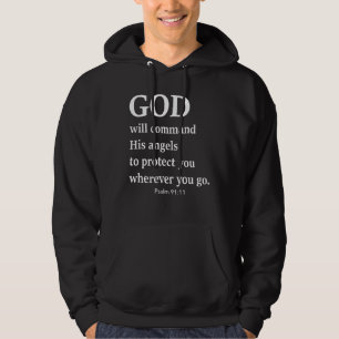 God Will Command His Angels To Protect You Apparel Hoodie