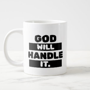 God Will Handle It. Christian Pastor Church Gift Large Coffee Mug