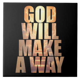 God Will Make A Way Christian Faith Ceramic Tile