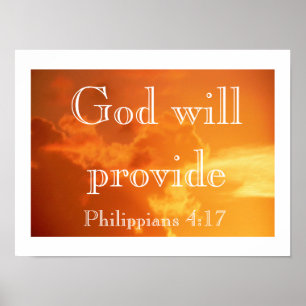 God will provide -- Philippians 4:17 Poster