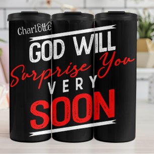 God Will Surprise You Soon Thermal Tumbler