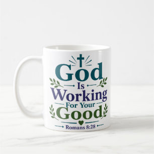 God Works For Your Good Bold Motivational Quote Coffee Mug