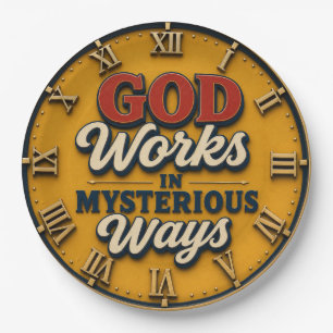 God Works in Mysterious Ways Christian Faith Quote Paper Plate
