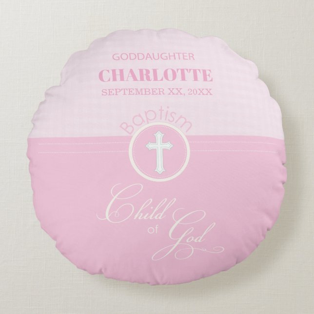 Goddaughter Baptism Pink Child of God Personalised Round Cushion (Front)