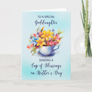 Goddaughter Cup of Blessings Flowers Mothers Day Card