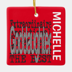 Goddaughter Extraordinaire CUSTOM Ceramic Ornament