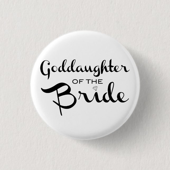 Goddaughter of Bride Pin Black On White (Front)