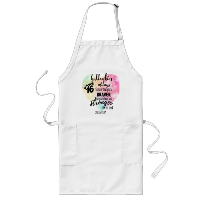 Goddaughter Sweet16 Quote Gift Braver Stronger Long Apron (Front)